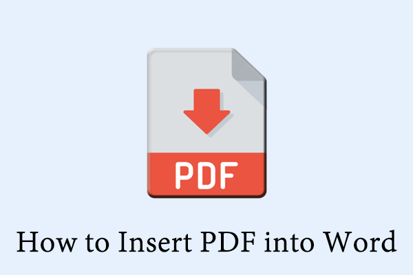 Insert PDF Into Word Document Here Are Top Methods