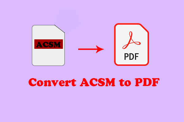 how to convert acsm to pdf