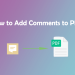 [Full Guide] How to Add Comments to PDF on the PC?