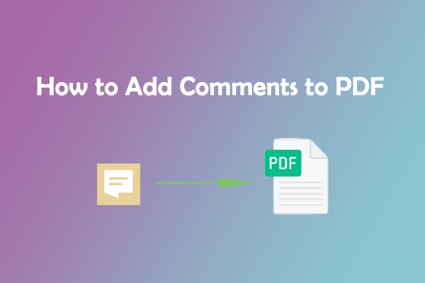 [Full Guide] How to Add Comments to PDF on the PC?