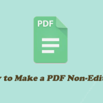 How to Make a PDF Non-Editable (Read-Only)? Very Simple!