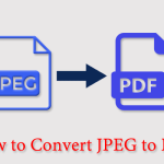 How to Convert JPEG to PDF or PDF to JPEG on Your Windows