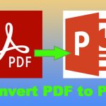 PDF to PPT: Get the Best PDF to PPT Converter on Windows 10/11!
