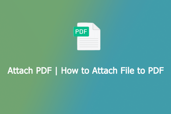 How Can You Attach PDF Attach File To PDF Documents 