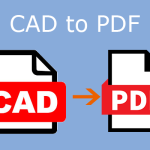How to Convert CAD Files to PDF