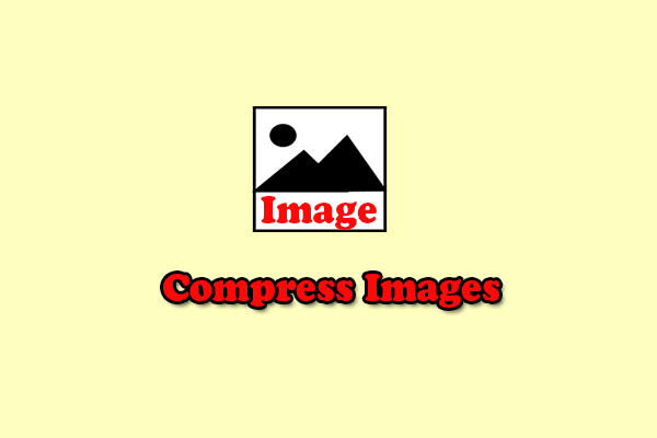 A Step-by-Step Guide to Compress Images on Windows 10/11