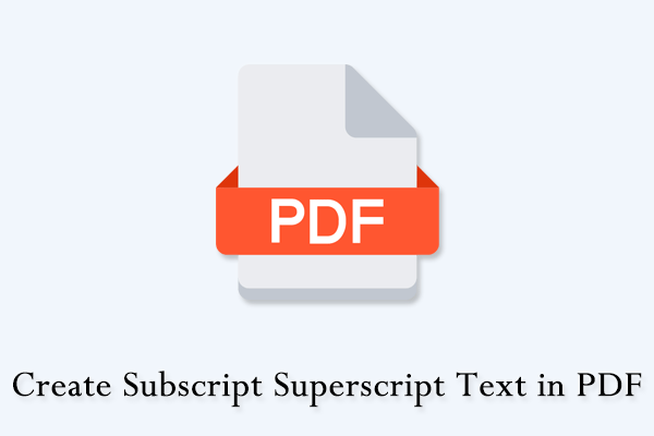 How to Create Text Subscript and Superscript in PDF