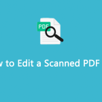 How to Edit a Scanned PDF File? MiniTool PDF Editor Can Help You