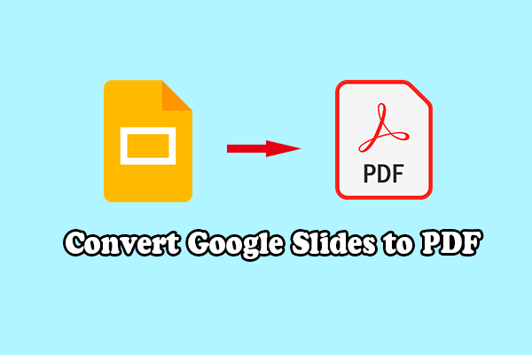 A Full Guide to Convert Google Slides to PDF