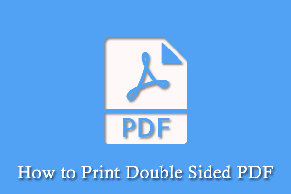 https://pdf.minitool.com/images/uploads/2023/04/how-to-print-double-sided-pdf-thumbnail.png
