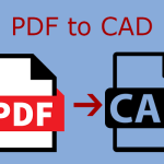 How to Convert PDF to CAD Step by Step