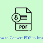 PDF to Image Converters to Help You Save PDF as Image