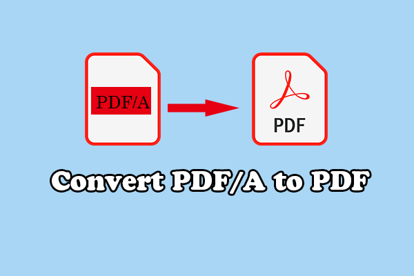 PDF/A to PDF: How to Convert PDF/A to PDF on Windows Computer?