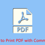 A Complete Guide on How to Print PDF with Comments