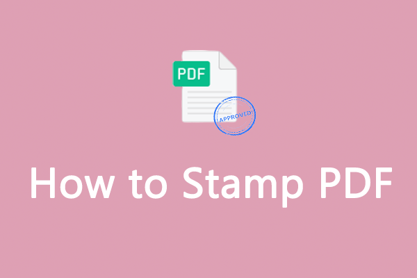 Stamp PDF How Can You Add a Stamp to a PDF File