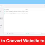 How to Convert Website to PDF Freely? [Step-by-Step Guide]