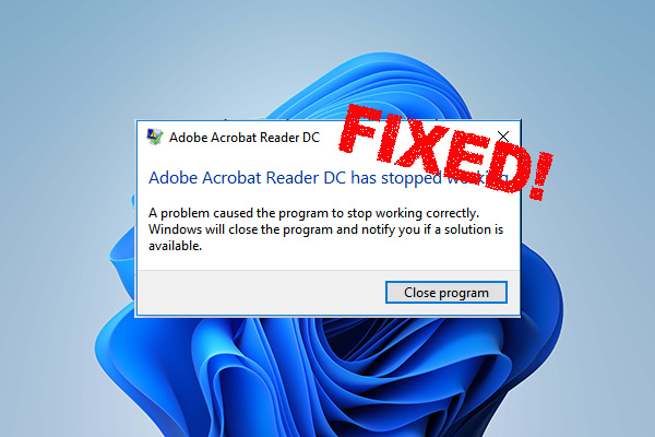 Adobe Acrobat Reader DC Not Responding on Windows 11/10 [Fixed]