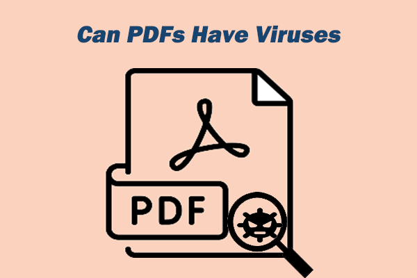 [Answered] Can PDFs Have Viruses? How to Protect PC from PDF Viruses?