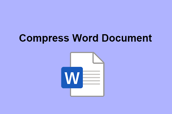 [A Full Guide] How to Compress Word Document Size Freely?