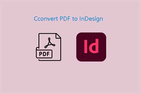 Convert PDF to InDesign: Why and How to Do