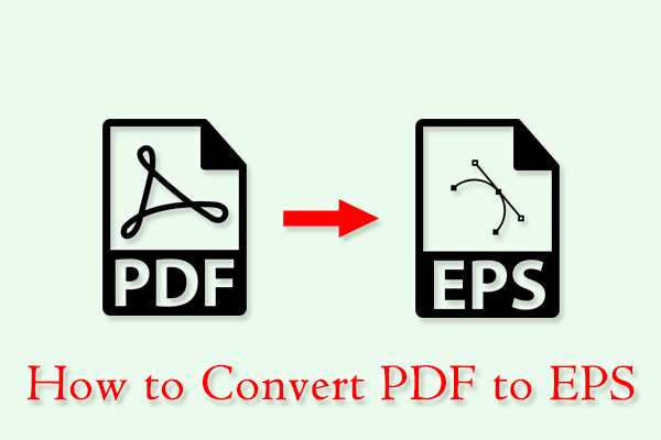 A Complete Guide on How to Convert PDF to EPS