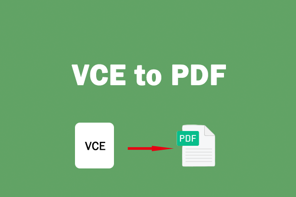 4 Useful VCE to PDF Converters to Convert VCE to PDF