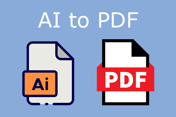 How to Convert AI to PDF? Here Are 2 Ways