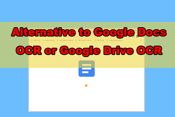 How to Use Google Docs OCR (Google Drive OCR) and Its Alternative
