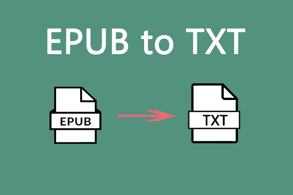 How to Convert Documents from EPUB to TXT Effectively?