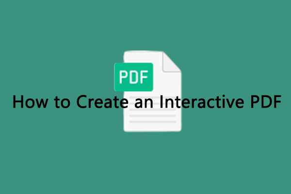 [Complete Guide] How to Create an Interactive PDF?