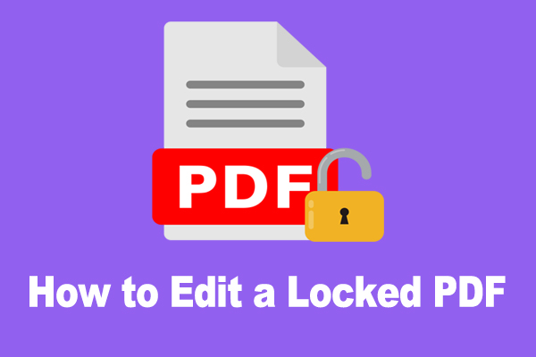 How to Edit a Locked PDF? – Here’s Everything You Need to Know