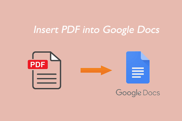 2 Ways To Help You Insert PDF Into Google Doc