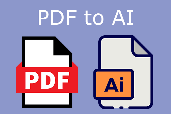 How to Convert PDF to AI – 2 Ways for You