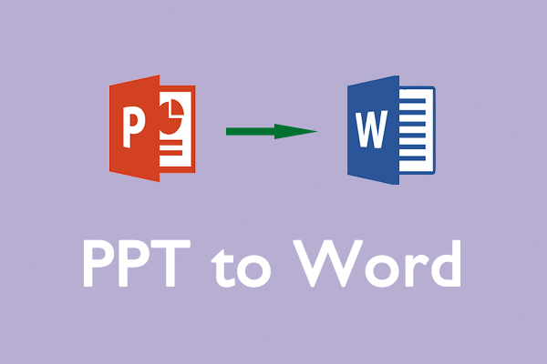 [Solved] How Can You Convert from PPT to Word with Ease?