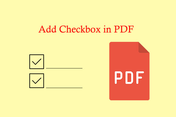 How to Add Checkbox in PDF? Here Are Detailed Steps!