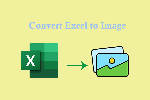 Excel to Image: A Full Guide on Excel to Image Conversion