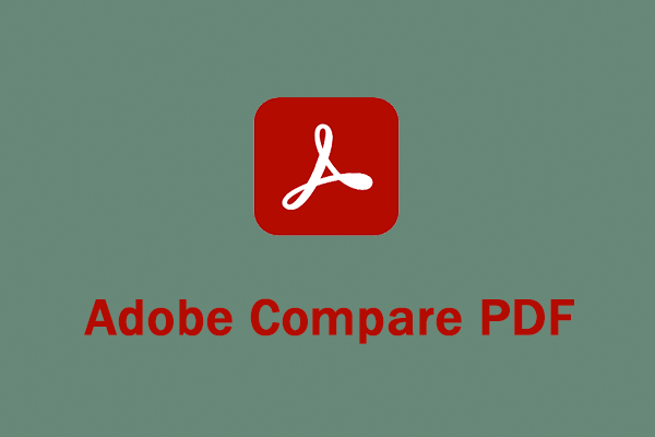 Adobe Compare PDF: Full Guide & Its Alternative