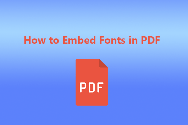 Embed Fonts in PDF: Here’s A Step-by-Step Guide