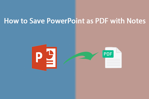 Full Guide: How to Save PowerPoint as PDF with Notes