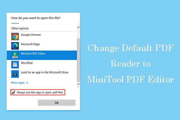 How to Change PDF Reader to MiniTool PDF Editor Easily