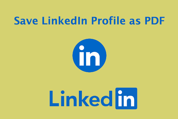 How to Save LinkedIn Profile as PDF with This Full Guide