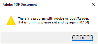 Adobe Acrobat error 0:104