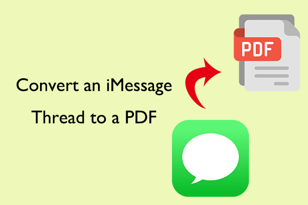 [Full Guide] How to Convert an iMessage Thread to a PDF?