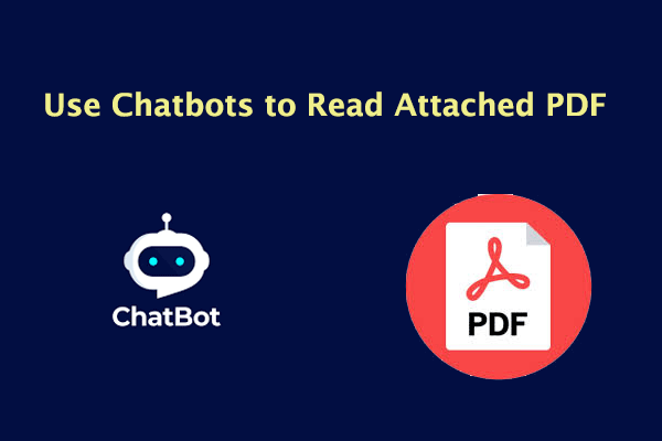 How to Use Chatbots to Read Attached PDF? Here’s Full Guide