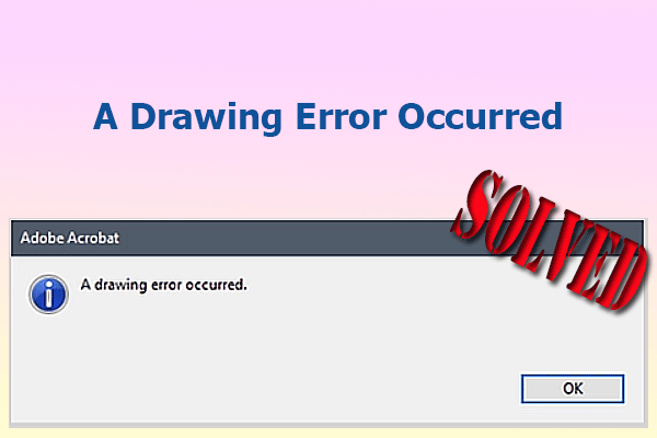 Adobe Acrobat “A Drawing Error Occurred” Error: How to Fix It?