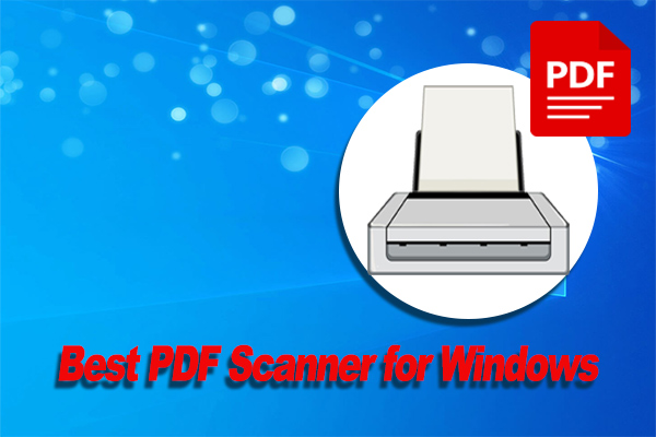 What’s the Best PDF Scanner for Windows 10/11 | Here’s the Answer