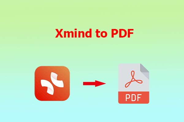 Xmind to PDF: Here’s A Full Guide on Xmind to PDF Conversion